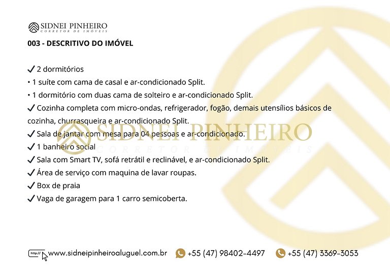 003 - Apartamento á 5 minutos da Praia de Bombas