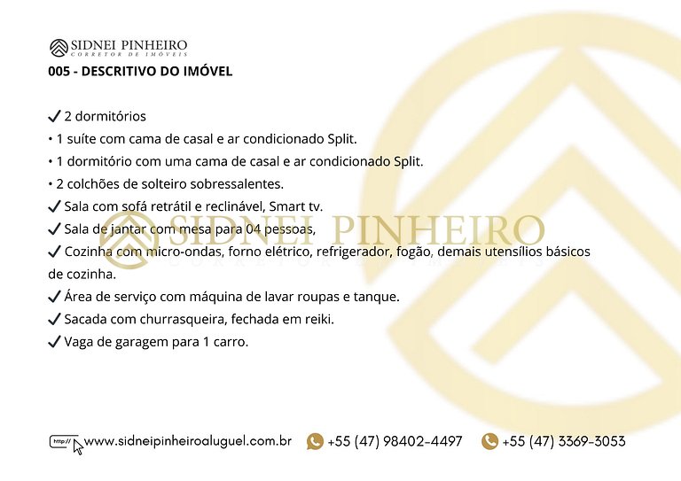 005 - Apartamento á 5 minutos da praia de Bombas
