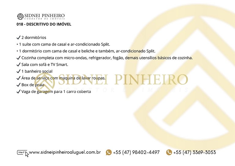 018 - Apartamento de 2 dormitórios na Praia de Bombas
