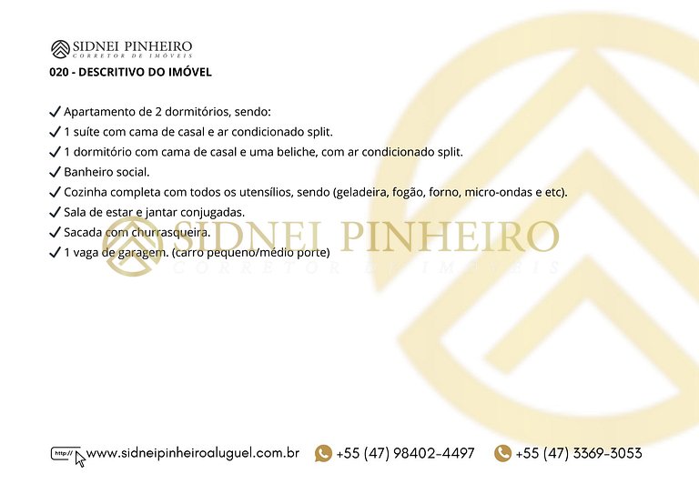 020 - Apartamento 2 dormitórios na Praia de Bombas