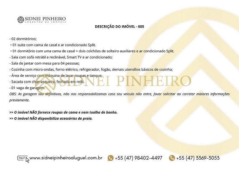 005 - Apartamento 02 dormitórios na Praia de Bombas