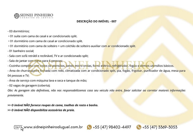 007 - Apartamento 03 dormitórios na Praia de Bombas