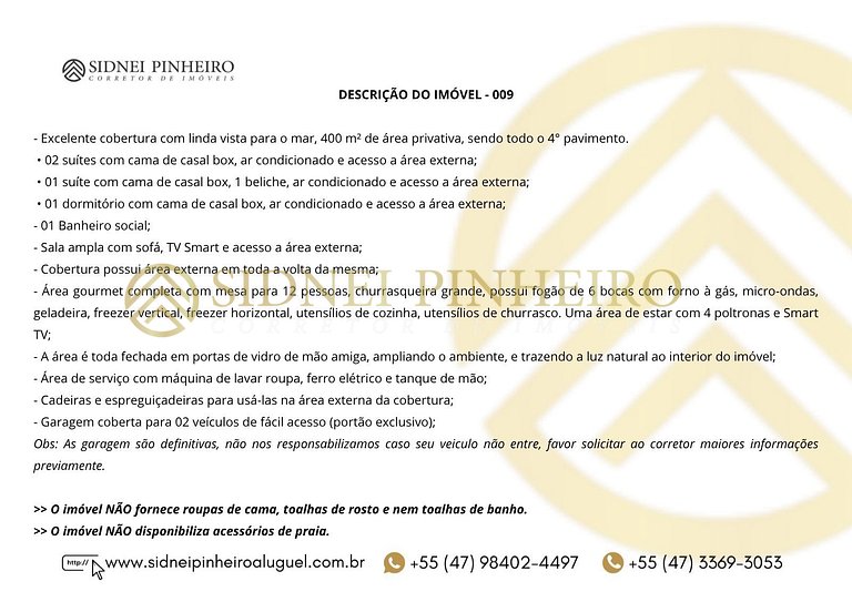 009 - Cobertura 4 dormitórios na Praia de Bombas