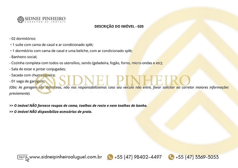 020 - Apartamento 02 dormitórios na Praia de Bombas