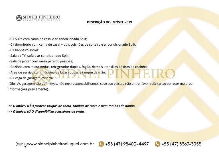 039 - Apartamento 02 dormitórios na Praia de Bombas